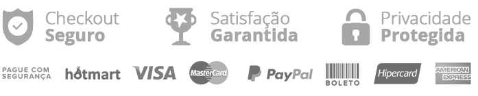 Compra segura pela Hotmart, satisfação garantida, privacidade protegida e opções de pagamento