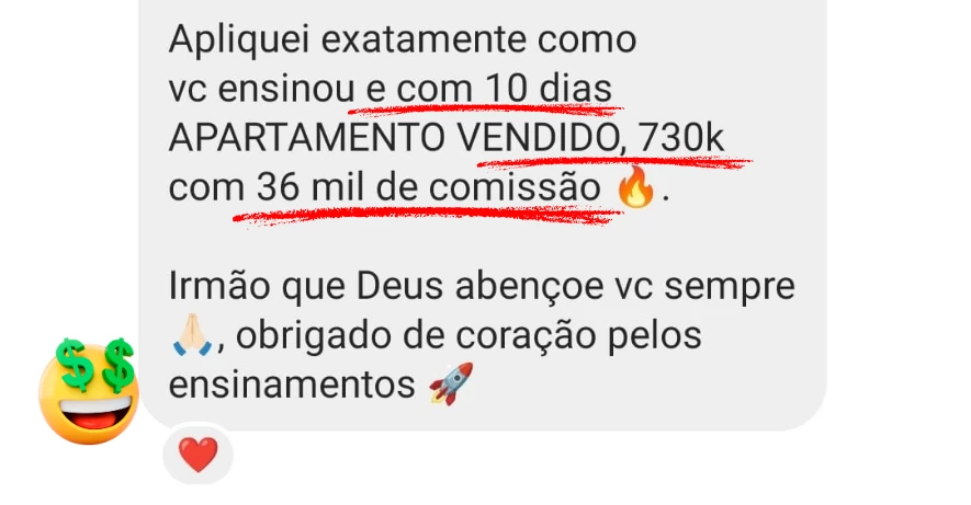 Relato de aluno: apartamento de 730 mil vendido, com 36 mil de comissão.