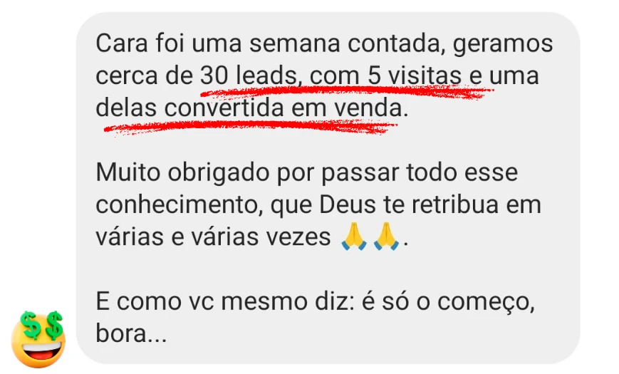 Relato de aluno: cerca de 30 leads, cinco visitas e uma venda em uma semana.