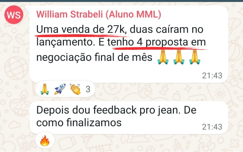 William relata uma venda e propostas em negociação.